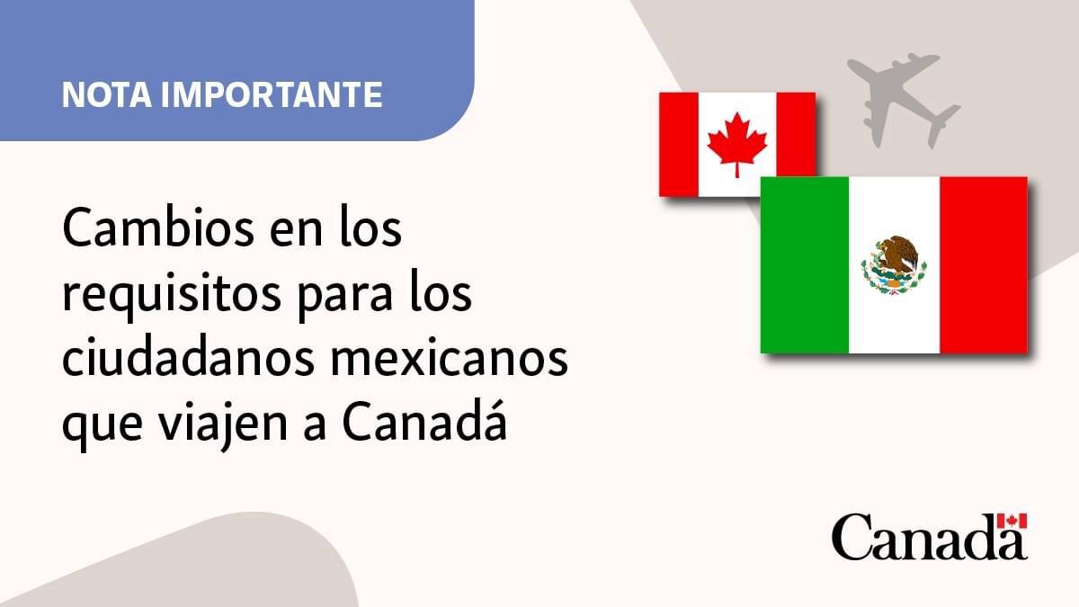 Canadá impone nuevas medidas para permitir el ingreso de mexicanos.