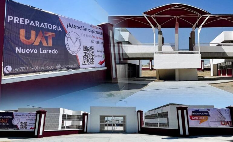 Abre la UAT inscripciones para ingresar a la Preparatoria Nuevo  Laredo